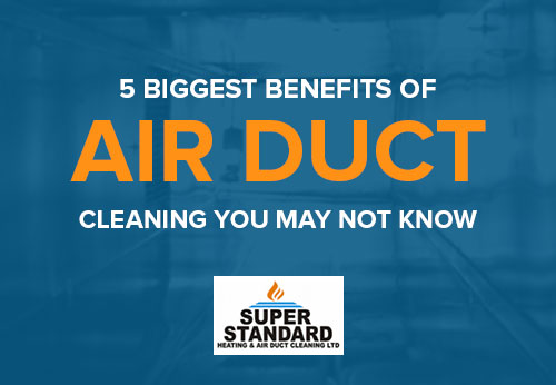5-Biggest-Benefits-of-Air-Duct-Cleaning-You-May-Not-Know